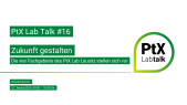 thumbnail of medium PtX Lab Talk 16 | Zukunft gestalten – Die vier Fachgebiete des PtX Lab Lausitz